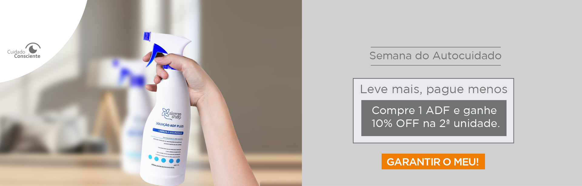 Compre 1 ADF e ganhe 10% OFF na segunda unidade